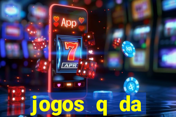 jogos q da dinheiro de verdade